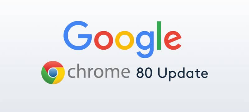 Google Chrome 80 Update