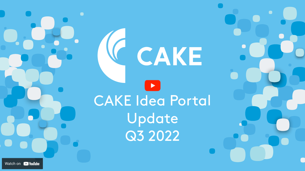 Cake Idea Portal Update Q3 2022 Cake Idea Portal Update Q3 2022